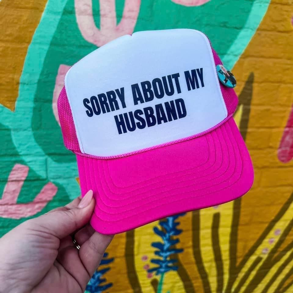 Sorry about my husband